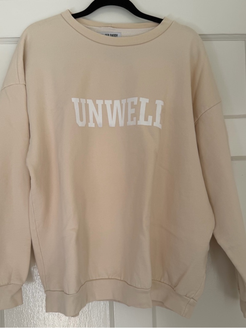CALL HER DADDY // unwell crewneck